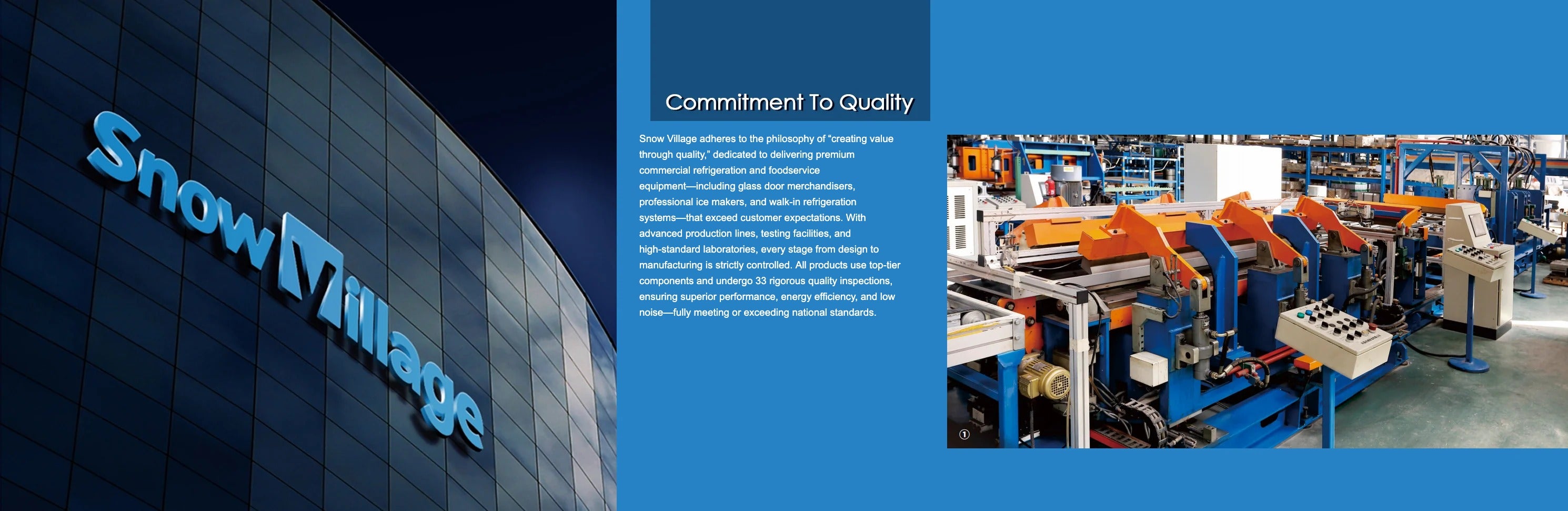 Snow Village commercial refrigeration equipment - quality manufacturing facility and factory operations showcasing commitment to excellence